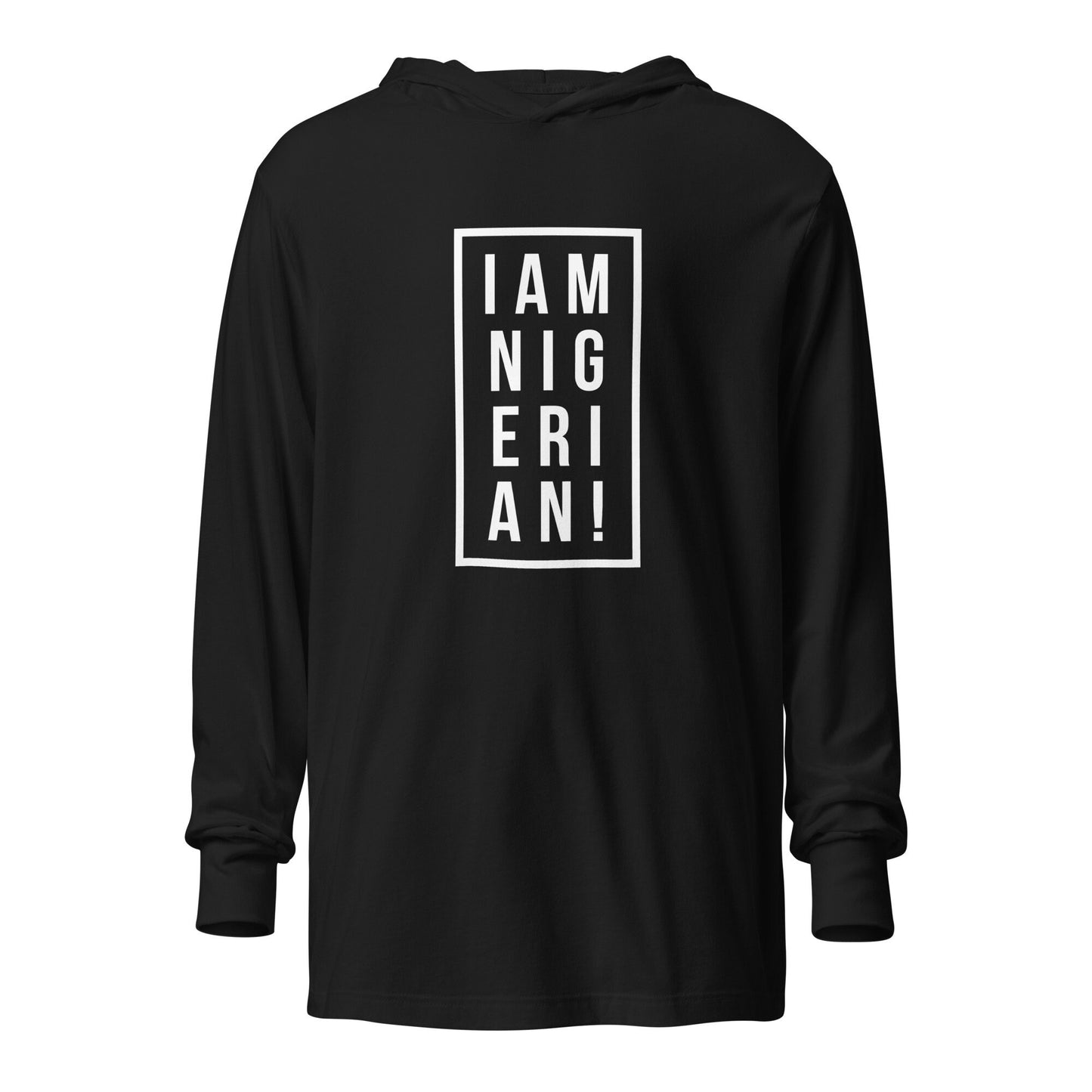 Light weight Hooded long-sleeve tee- I am Nigerian