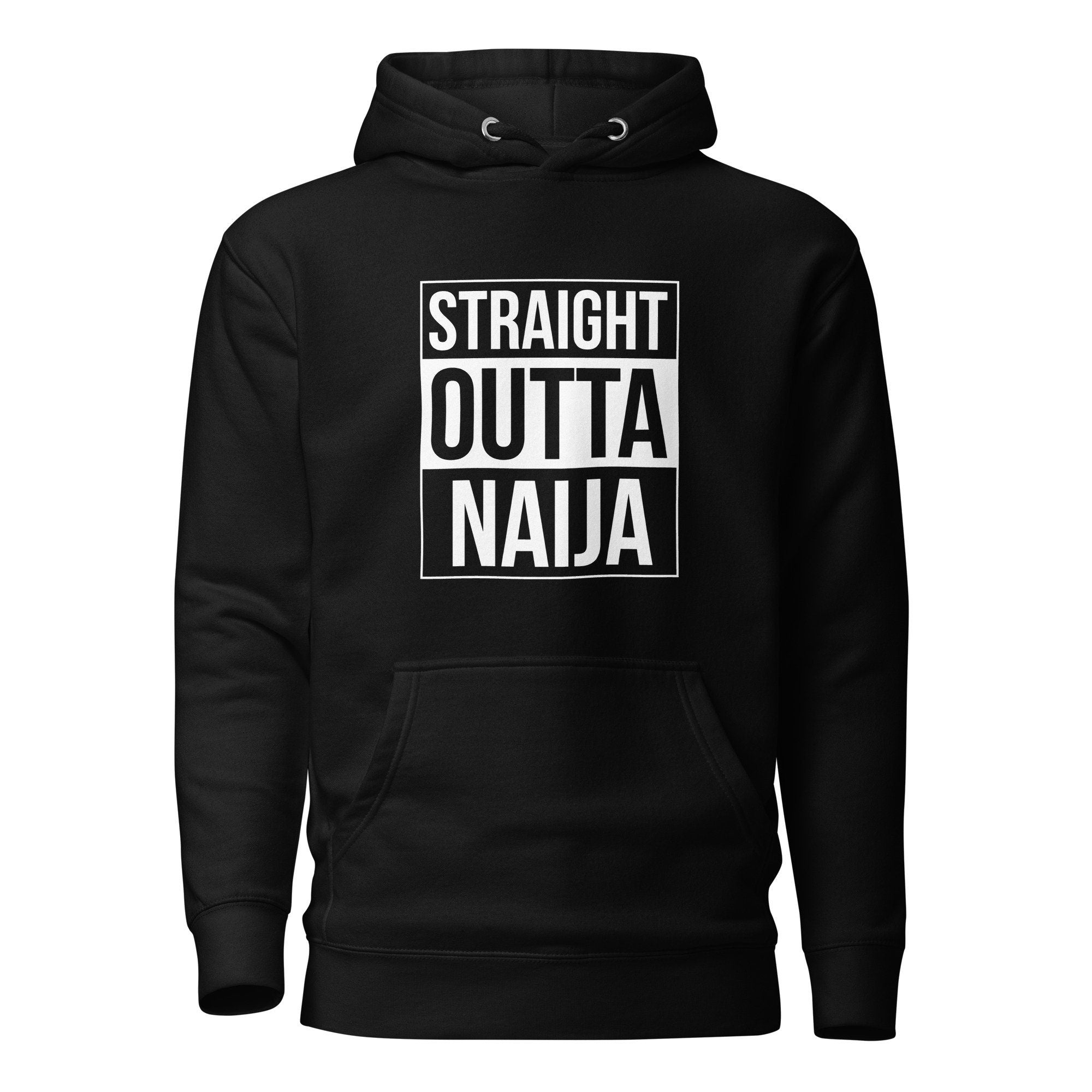 Heavy weight- Straight outta Naija- Unisex Hoodie. Nigerian Hoodie