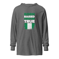 Light Weight Hooded long-sleeve tee- Born Raised Proud True