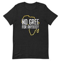 No Gree For Anybody Unisex Premium Tshirt, Nigerian Tshirt, Nigeria Sweatshirt, African Sweaters, African Tshirt, African Hoodie