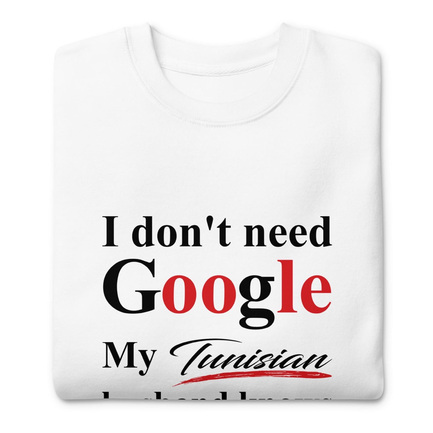 Tunisian Funny Husband Premium Sweatshirt