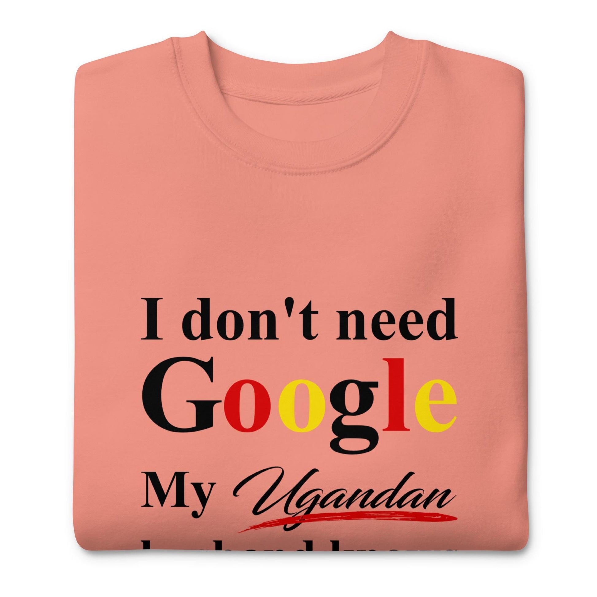 Ugandan Funny Husband Premium Sweatshirt