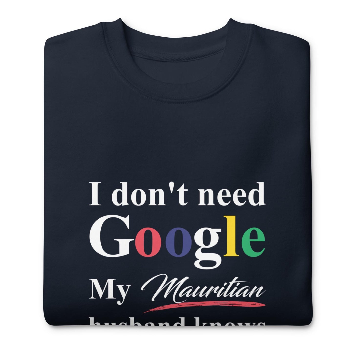 Mauritian Funny Husband Premium Sweatshirt