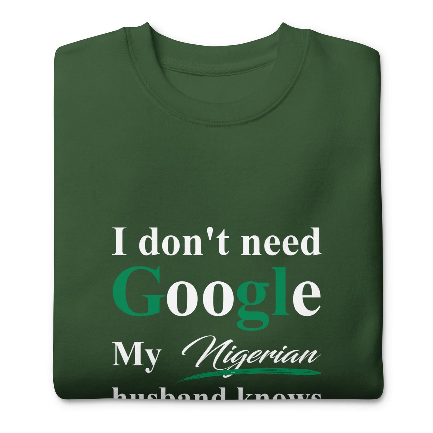 Nigerian Funny Husband Premium Sweatshirt