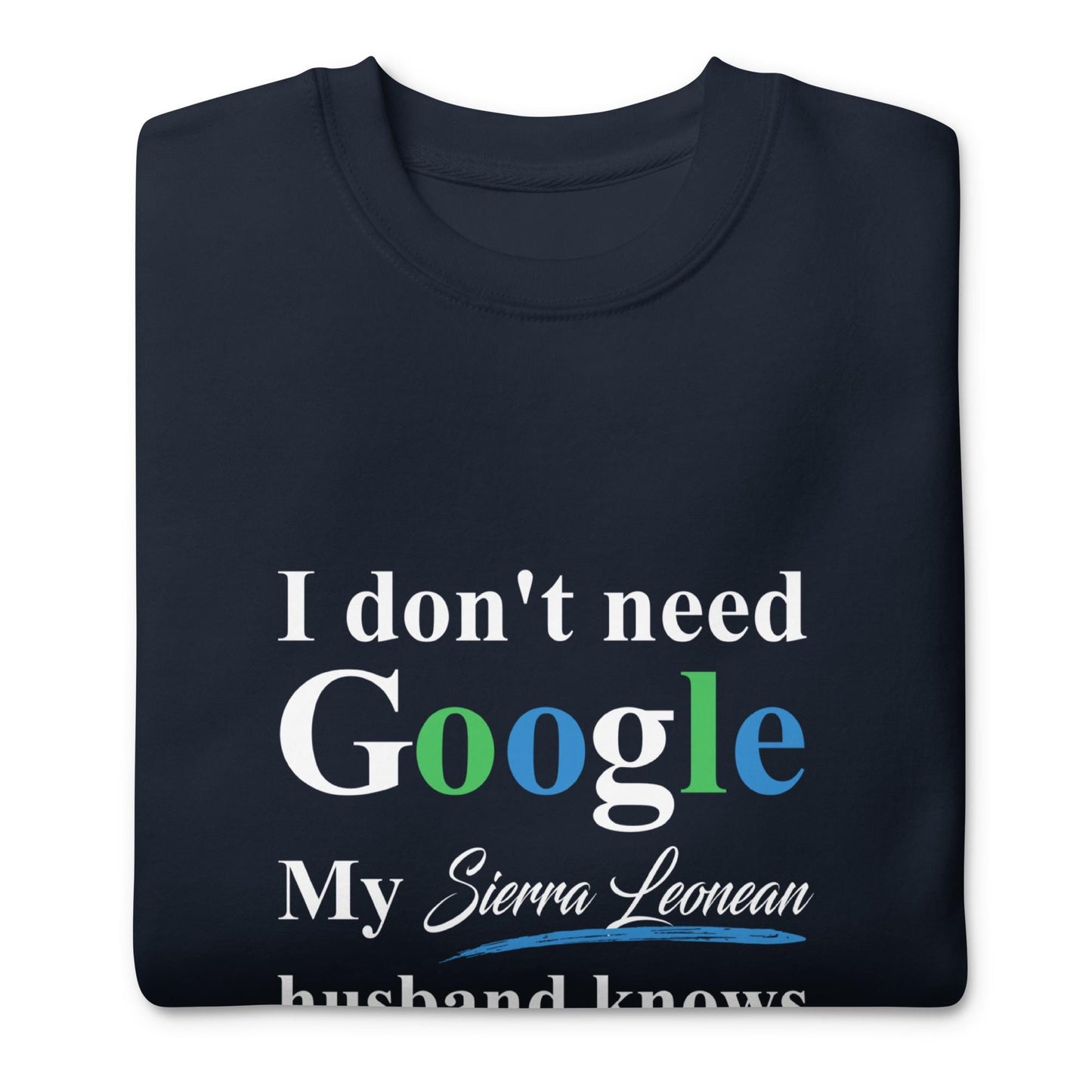 Sierra Leonean Funny Husband Premium Sweatshirt