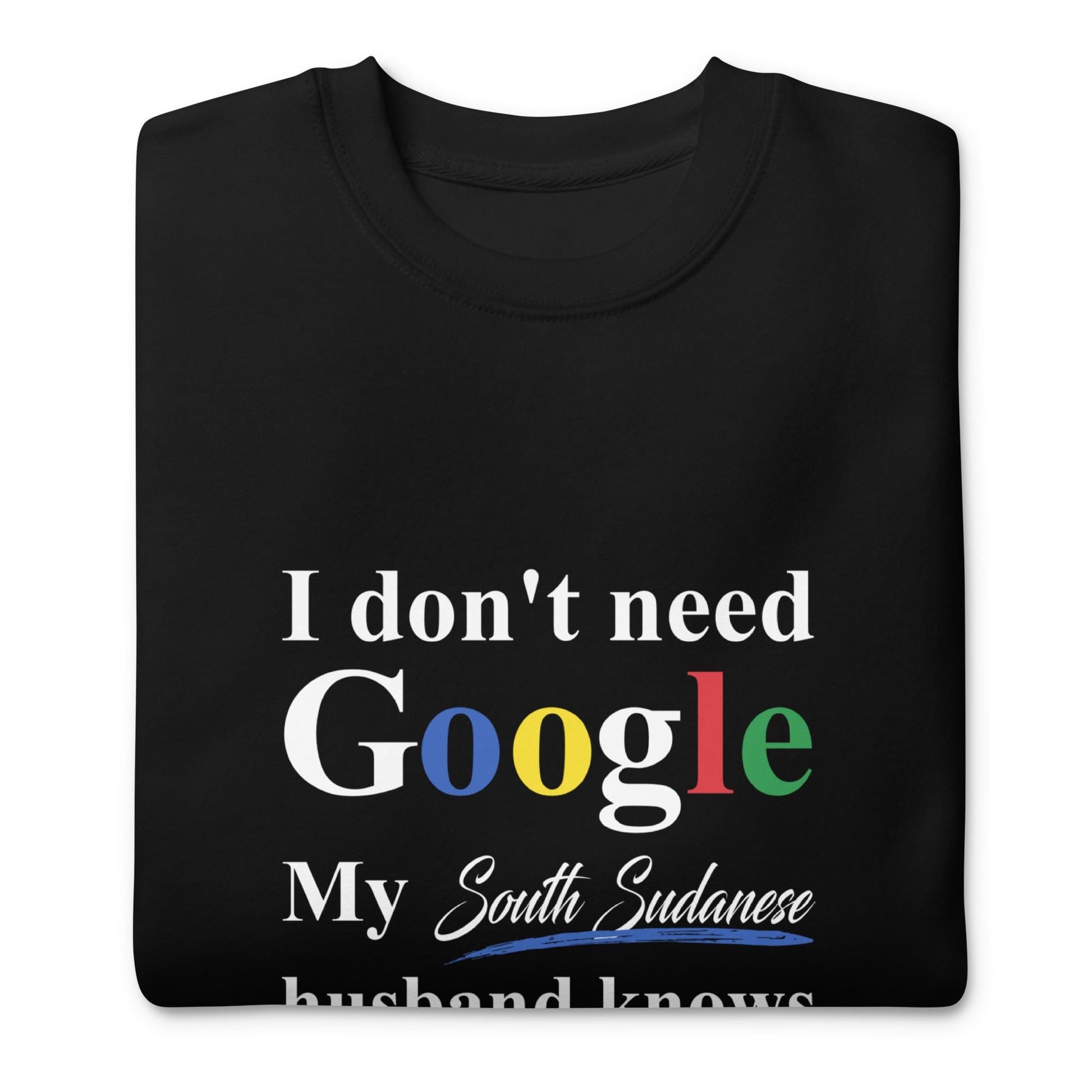 South Sudanese Funny Husband Premium Sweatshirt