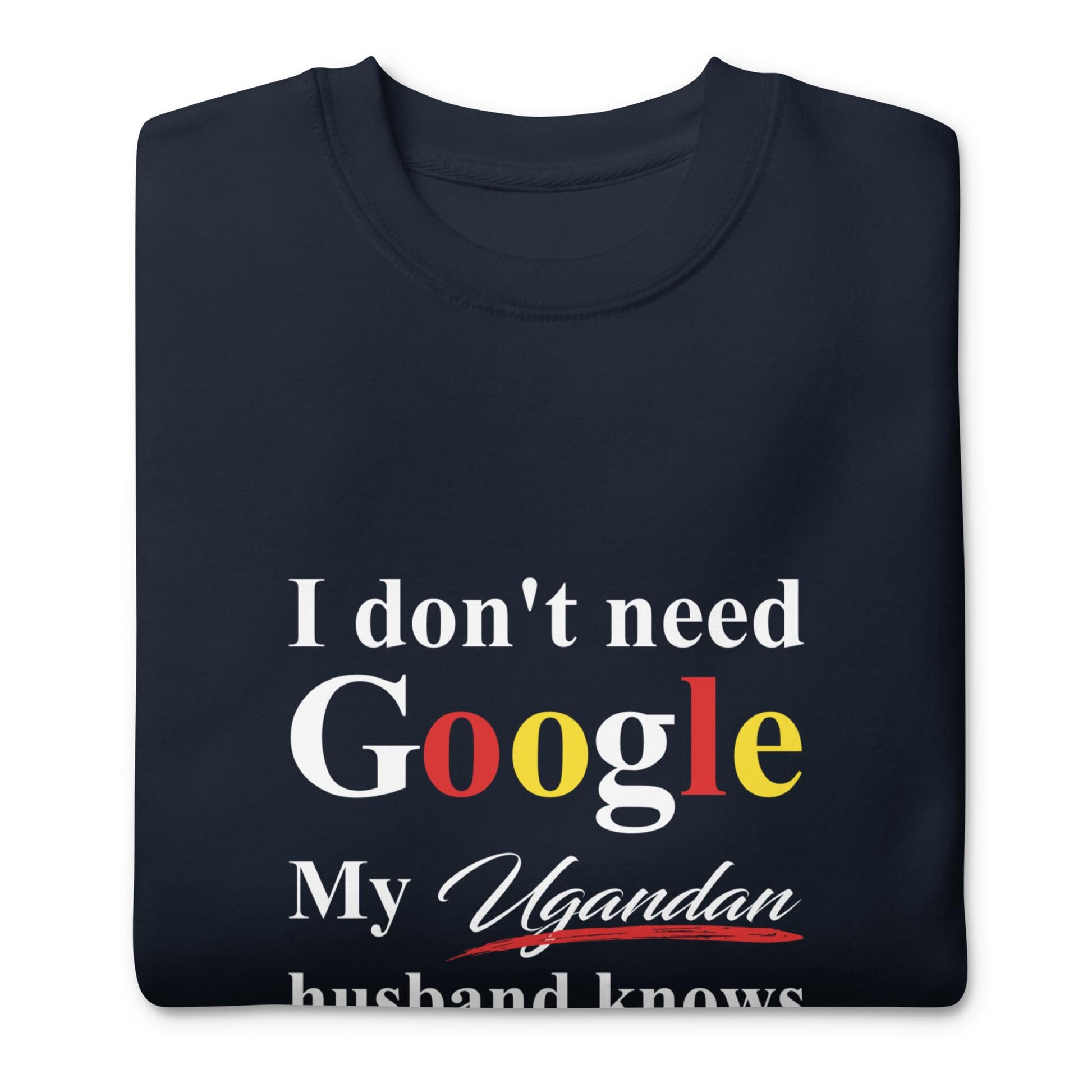 Ugandan Funny Husband Premium Sweatshirt