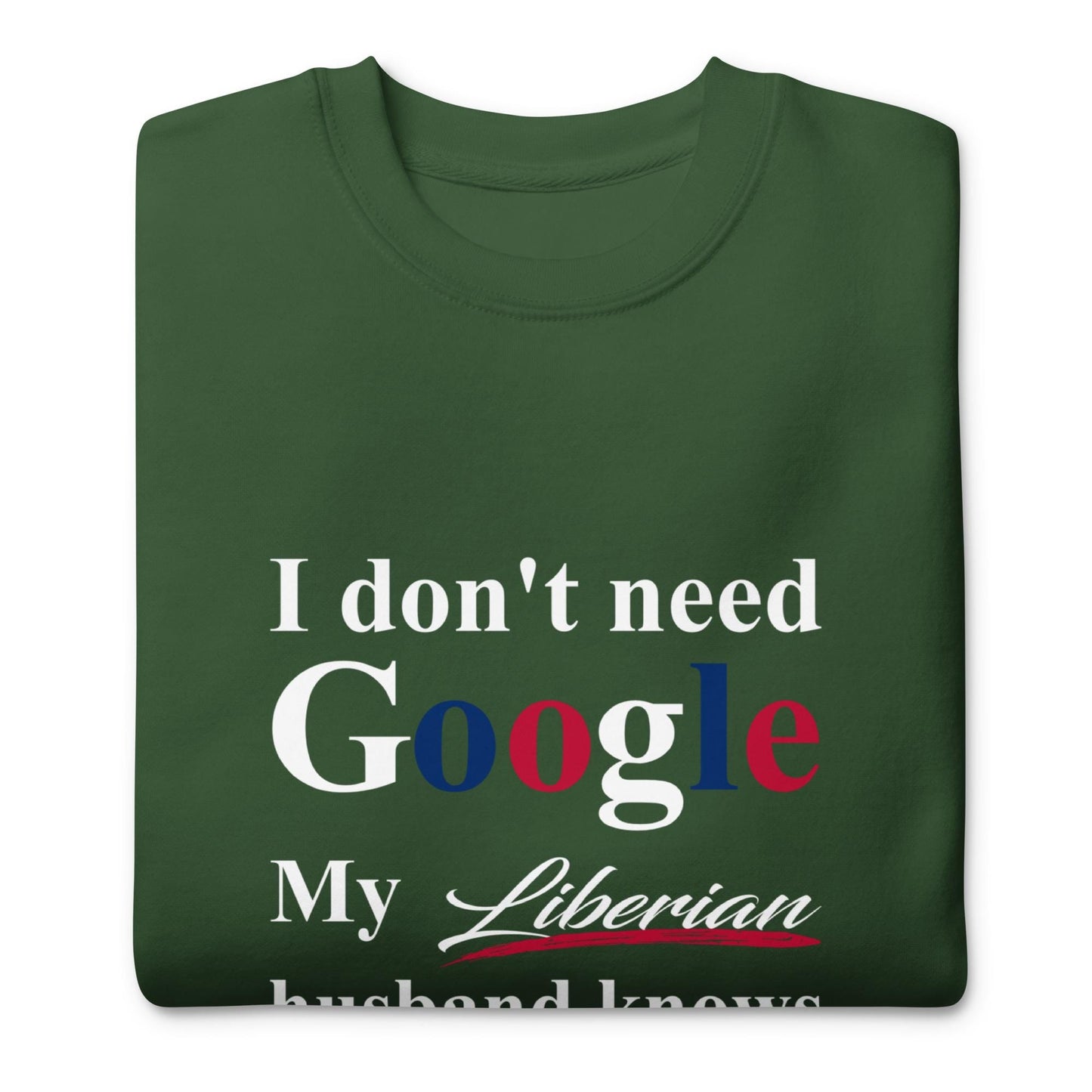 Liberian Funny Husband Premium Sweatshirt