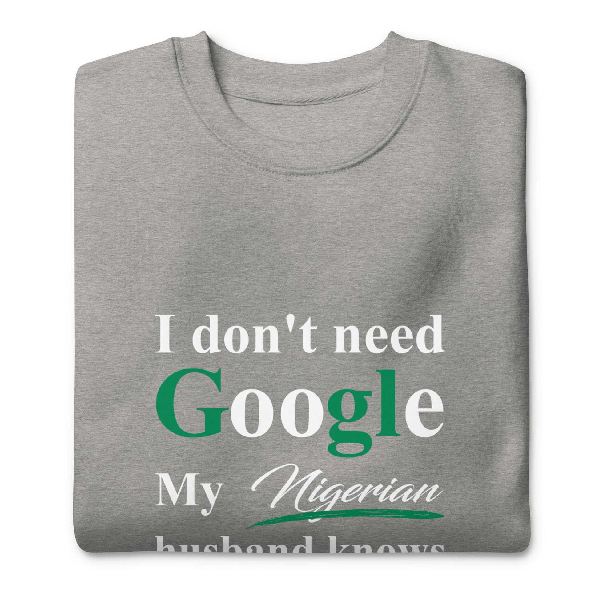 Nigerian Funny Husband Premium Sweatshirt