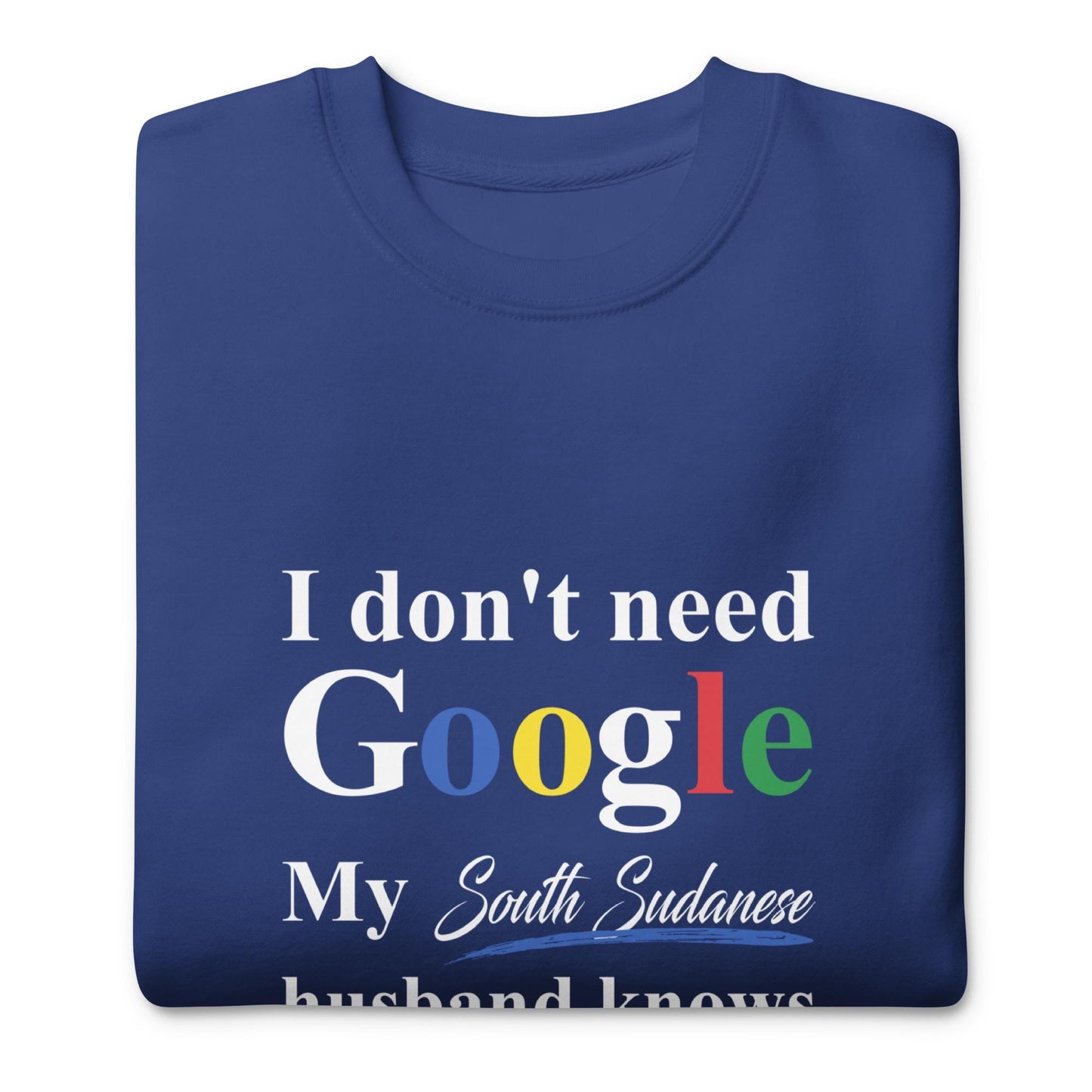 South Sudanese Funny Husband Premium Sweatshirt